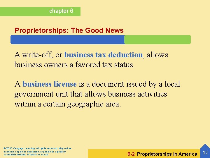 chapter 6 Proprietorships: The Good News A write-off, or business tax deduction, allows business