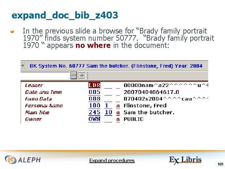 expand_doc_bib_z 403 In the previous slide a browse for “Brady family portrait 1970” finds