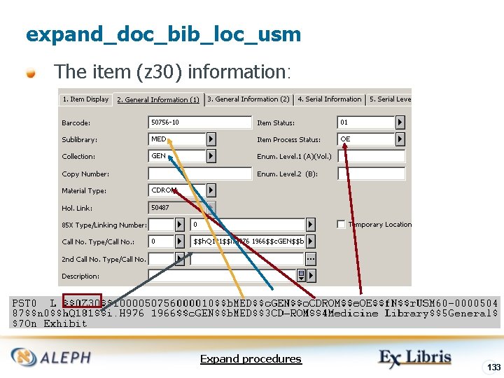 expand_doc_bib_loc_usm The item (z 30) information: Expand procedures 133 