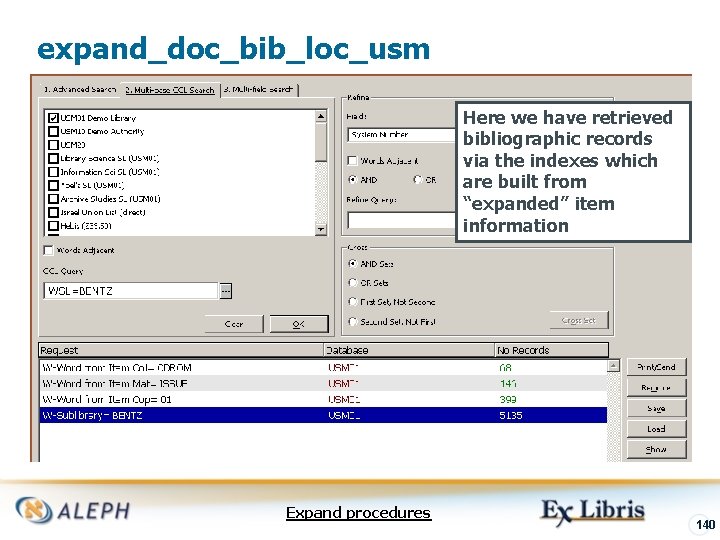 expand_doc_bib_loc_usm Here we have retrieved bibliographic records via the indexes which are built from