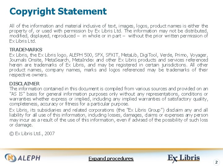 Copyright Statement All of the information and material inclusive of text, images, logos, product