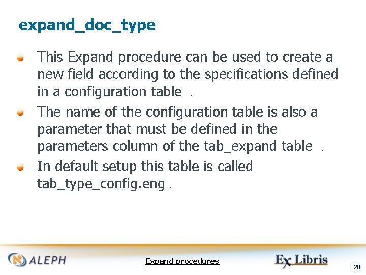 expand_doc_type This Expand procedure can be used to create a new field according to