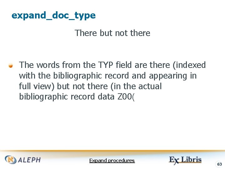 expand_doc_type There but not there The words from the TYP field are there (indexed