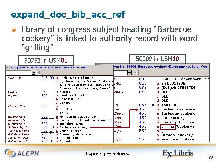 expand_doc_bib_acc_ref library of congress subject heading “Barbecue cookery” is linked to authority record with