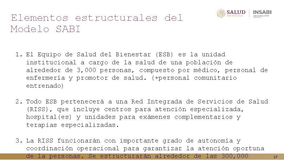 Elementos estructurales del Modelo SABI 1. El Equipo de Salud del Bienestar (ESB) es