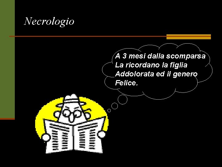 Necrologio A 3 mesi dalla scomparsa La ricordano la figlia Addolorata ed il genero