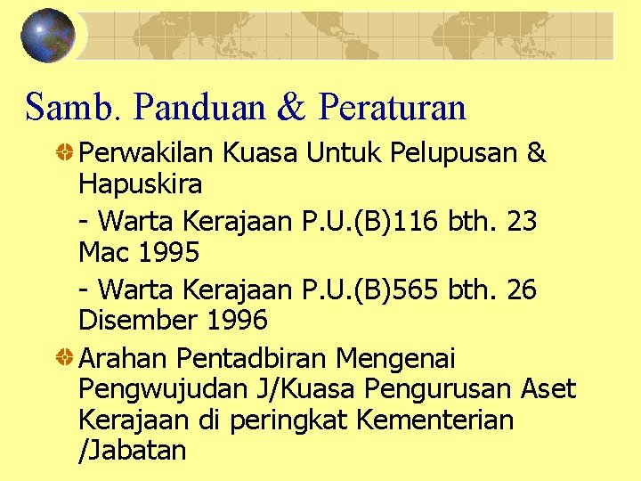 Samb. Panduan & Peraturan Perwakilan Kuasa Untuk Pelupusan & Hapuskira - Warta Kerajaan P.