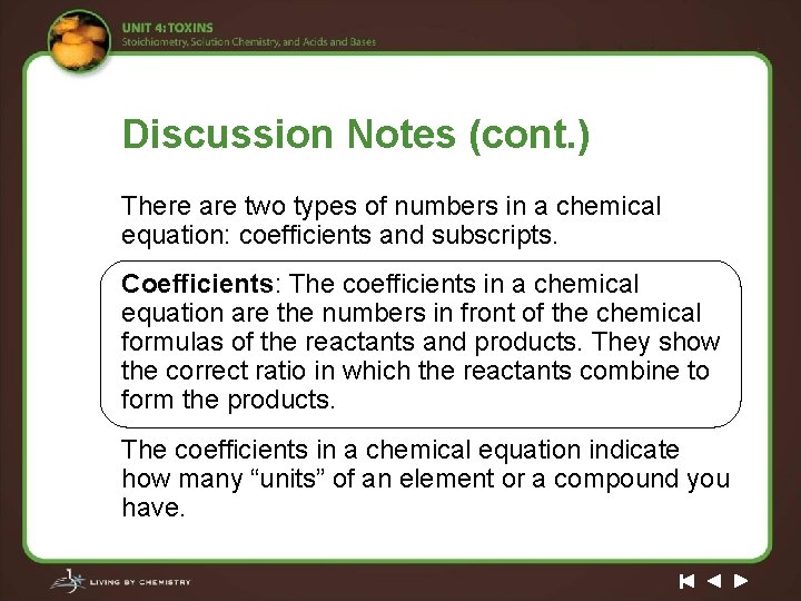 Discussion Notes (cont. ) There are two types of numbers in a chemical equation: