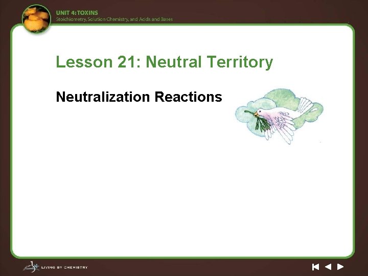 Lesson 21: Neutral Territory Neutralization Reactions 