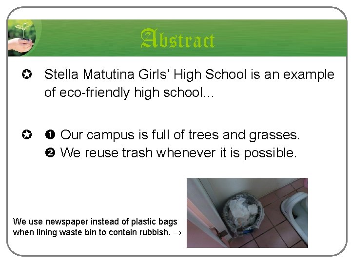 Abstract µ Stella Matutina Girls’ High School is an example of eco-friendly high school…