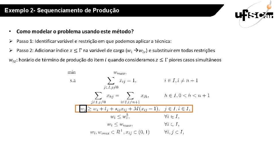 Exemplo 2 - Sequenciamento de Produção 