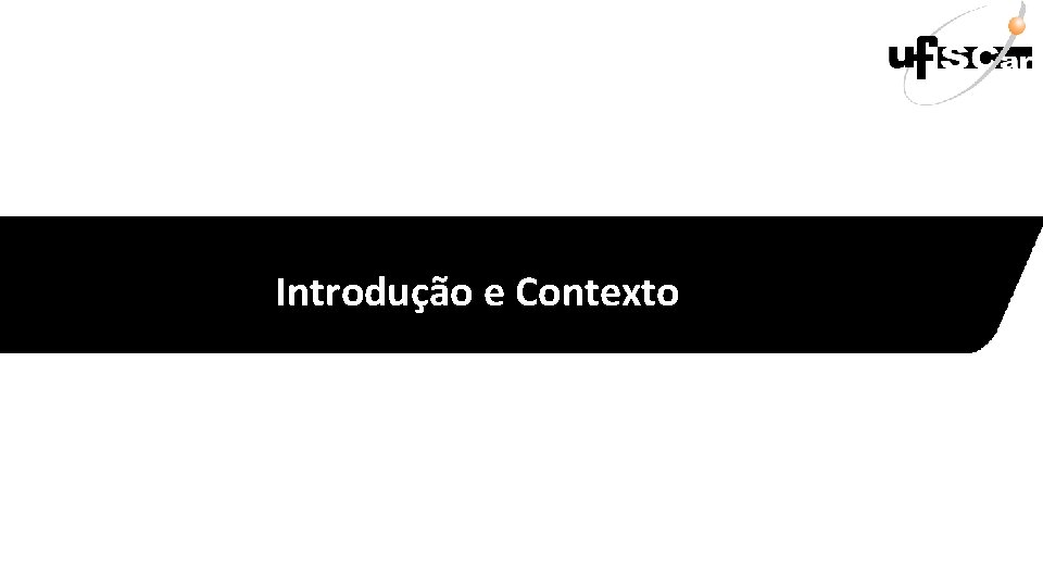 Introdução e Contexto 