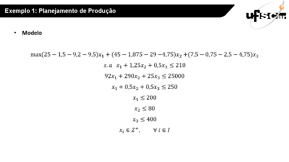 Exemplo 1: Planejamento de Produção 