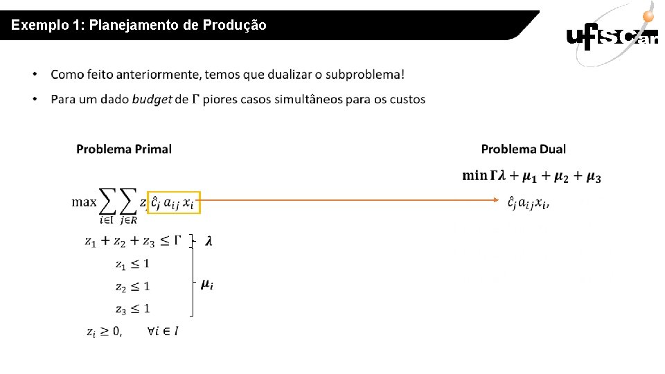 Exemplo 1: Planejamento de Produção 