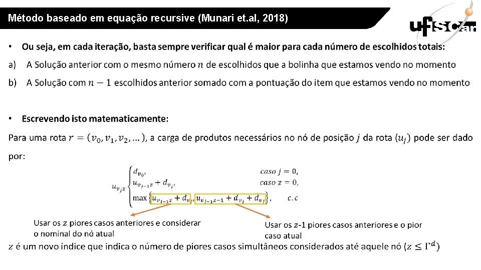 Método baseado em equação recursive (Munari et. al, 2018) 