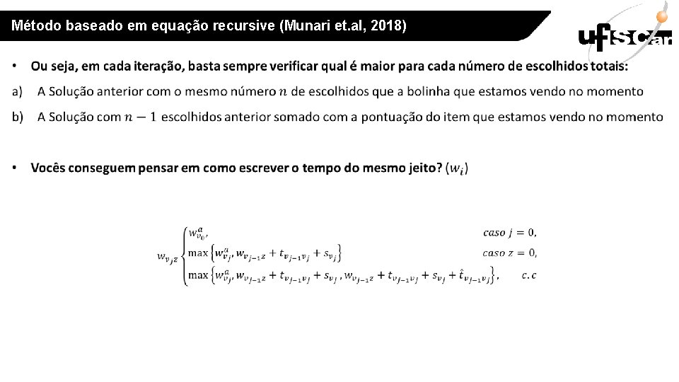 Método baseado em equação recursive (Munari et. al, 2018) 