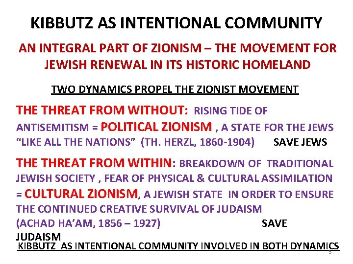 KIBBUTZ AS INTENTIONAL COMMUNITY AN INTEGRAL PART OF ZIONISM – THE MOVEMENT FOR JEWISH