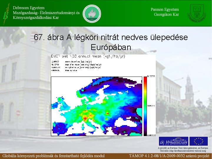 67. ábra A légköri nitrát nedves ülepedése Európában 