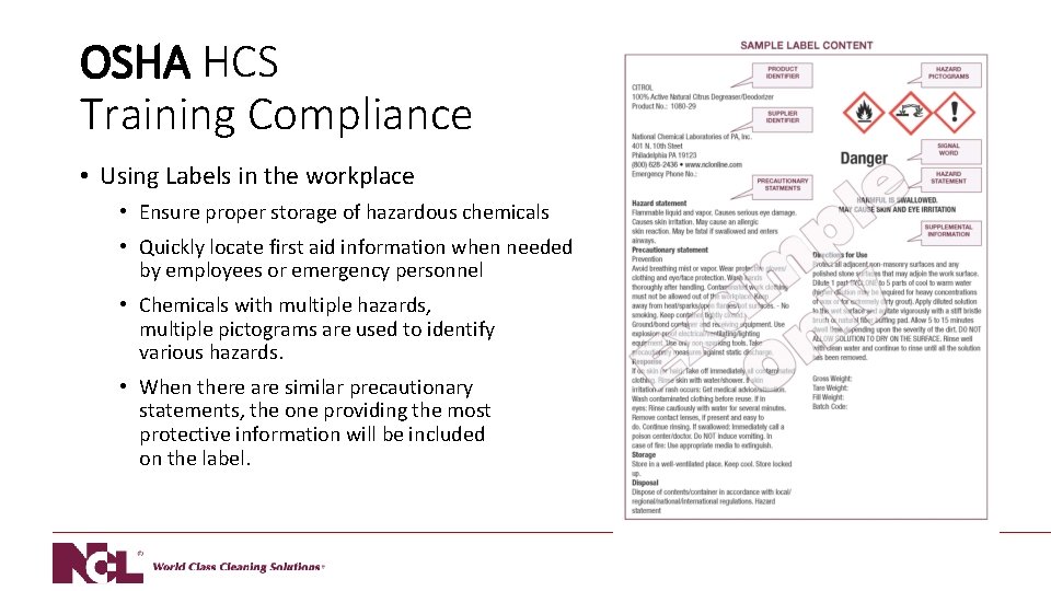 OSHA HCS Training Compliance • Using Labels in the workplace • Ensure proper storage