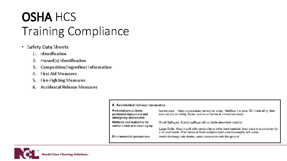 OSHA HCS Training Compliance • Safety Data Sheets 1. 2. 3. 4. 5. 6.