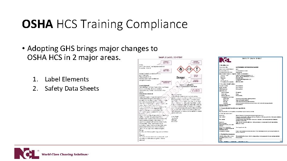 OSHA HCS Training Compliance • Adopting GHS brings major changes to OSHA HCS in