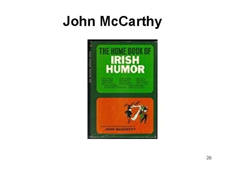 John Mc. Carthy 26 