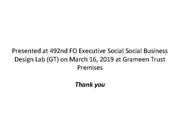 Presented at 492 nd FO Executive Social Business Design Lab (GT) on March 16,