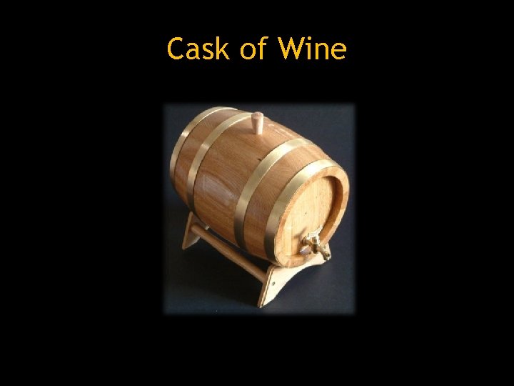 Cask of Wine 