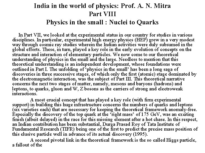 India in the world of physics: Prof. A. N. Mitra Part VIII Physics in