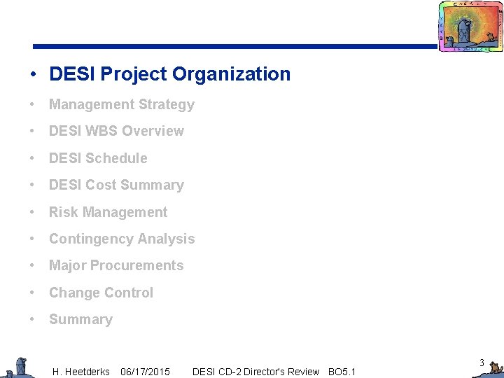  • DESI Project Organization • Management Strategy • DESI WBS Overview • DESI