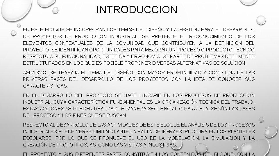 INTRODUCCION EN ESTE BLOQUE SE INCORPORAN LOS TEMAS DEL DISEÑO Y LA GESTIÓN PARA