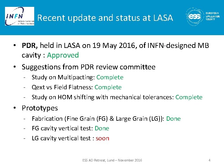 Recent update and status at LASA • PDR, held in LASA on 19 May