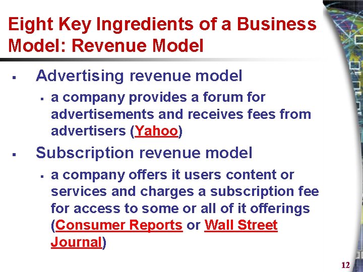 Eight Key Ingredients of a Business Model: Revenue Model § Advertising revenue model §