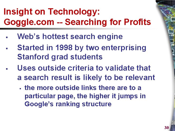 Insight on Technology: Goggle. com -- Searching for Profits § § § Web’s hottest