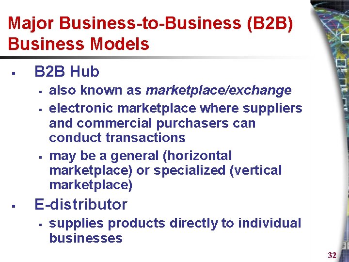 Major Business-to-Business (B 2 B) Business Models § B 2 B Hub § §