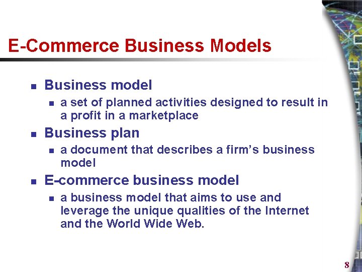 E-Commerce Business Models n Business model n n Business plan n n a set