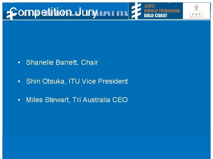 Competition Jury • Shanelle Barrett, Chair • Shin Otsuka, ITU Vice President • Miles