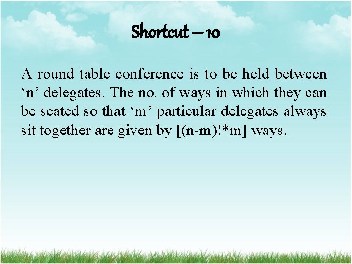 Shortcut – 10 A round table conference is to be held between ‘n’ delegates.