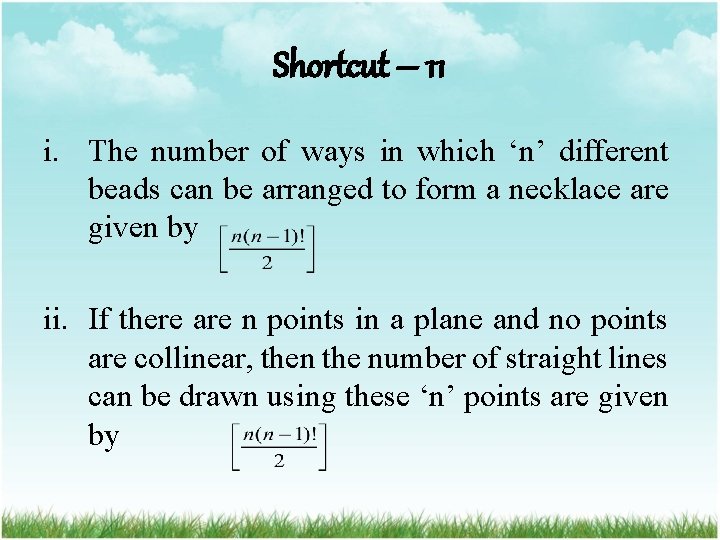 Shortcut – 11 i. The number of ways in which ‘n’ different beads can