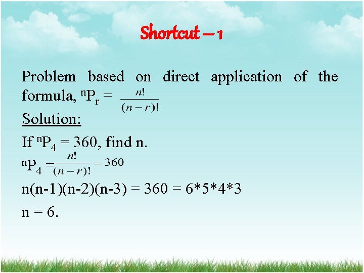 Shortcut – 1 Problem based on direct application of the formula, n. Pr =