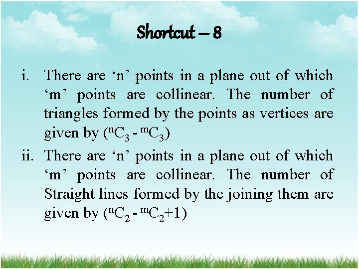 Shortcut – 8 i. There are ‘n’ points in a plane out of which