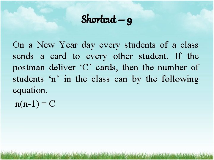 Shortcut – 9 On a New Year day every students of a class sends
