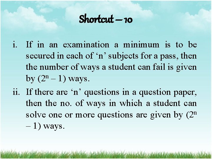 Shortcut – 10 i. If in an examination a minimum is to be secured