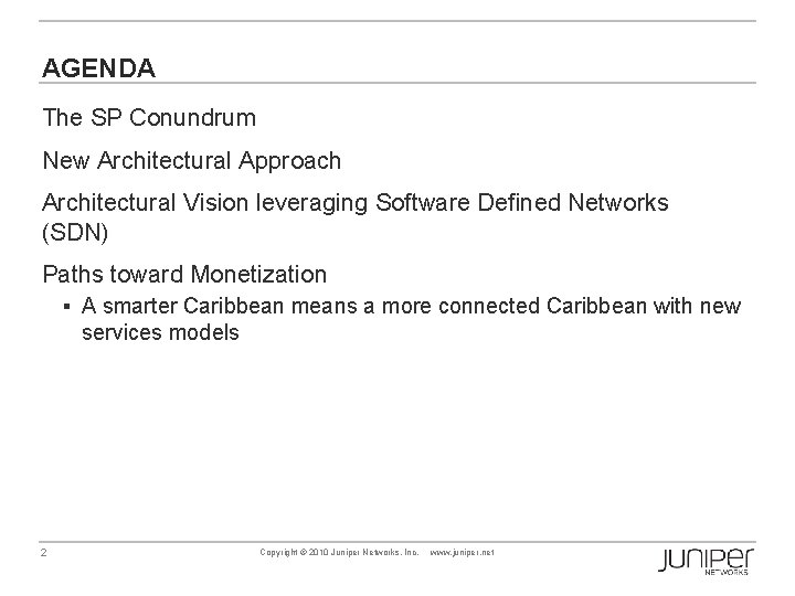 AGENDA The SP Conundrum New Architectural Approach Architectural Vision leveraging Software Defined Networks (SDN)
