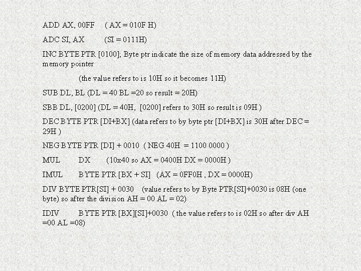 ADD AX, 00 FF ( AX = 010 F H) ADC SI, AX (SI ADD AX, 00 FF ( AX = 010 F H) ADC SI, AX (SI