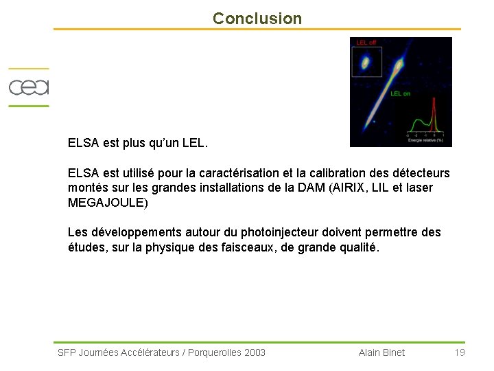 Conclusion ELSA est plus qu’un LEL. ELSA est utilisé pour la caractérisation et la