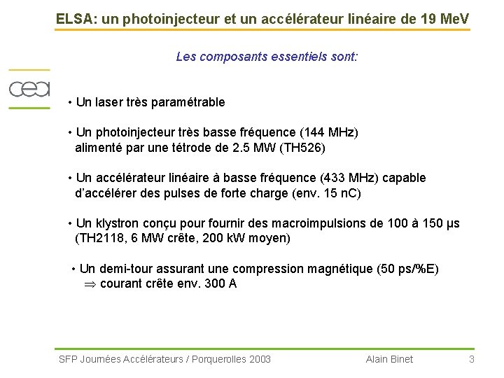 ELSA: un photoinjecteur et un accélérateur linéaire de 19 Me. V Les composants essentiels