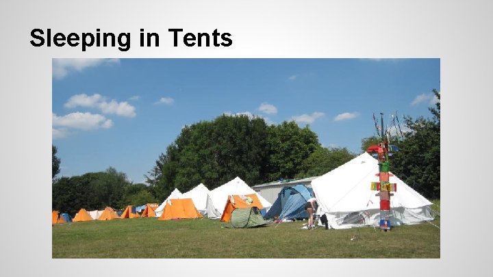 Sleeping in Tents 