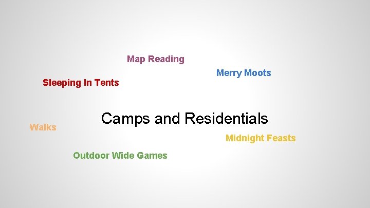 Map Reading Sleeping In Tents Walks Merry Moots Camps and Residentials Midnight Feasts Outdoor