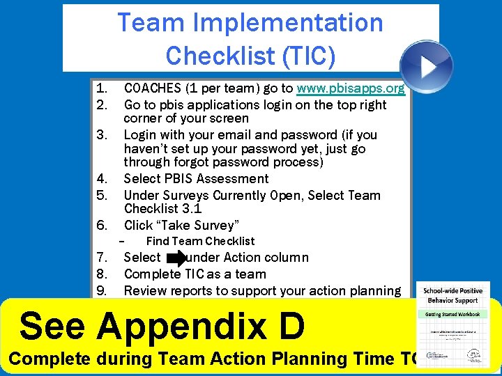 Team Implementation Checklist (TIC) 1. 2. 3. 4. 5. 6. COACHES (1 per team)